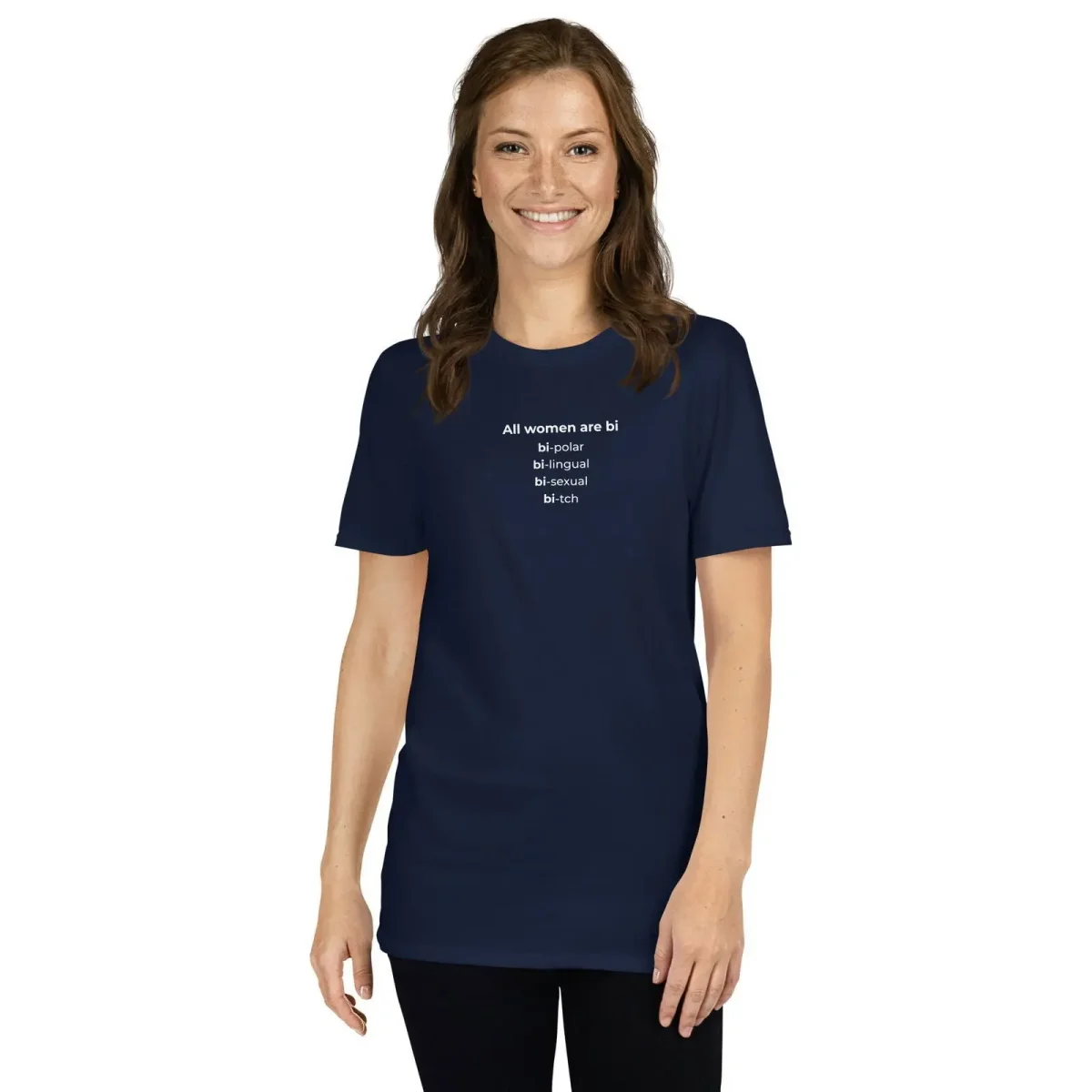 T-shirt unisexe All women are bi bi-polar bi-lingual bi-sexual bi-tch – Image 5